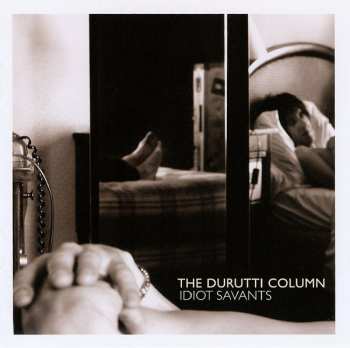 Album The Durutti Column: Idiot Savants