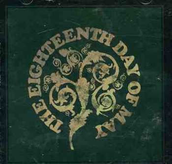 CD The Eighteenth Day Of May: The Eighteenth Day Of May