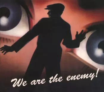 The Enemy: We Are The Enemy