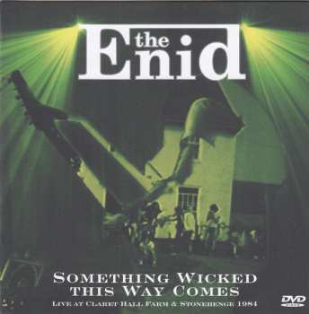 2CD/DVD The Enid: Something Wicked This Way Comes - Live At Claret Hall Farm And Stonehenge 1984