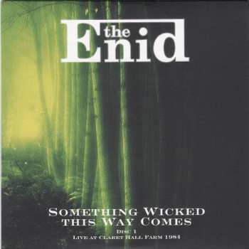 2CD/DVD The Enid: Something Wicked This Way Comes - Live At Claret Hall Farm And Stonehenge 1984
