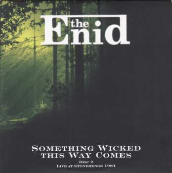 2CD/DVD The Enid: Something Wicked This Way Comes - Live At Claret Hall Farm And Stonehenge 1984