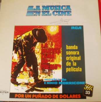 LP The Ennio Morricone Orchestra: La Muerte Tenia Un Precio • Por Un Puñado De Dolares (Banda Sonora Original De La Película)