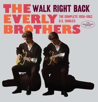 Album Everly Brothers: Walk Right Back  The Singles Collection 1956-1962