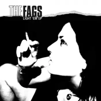 The Fags: Light 'Em Up