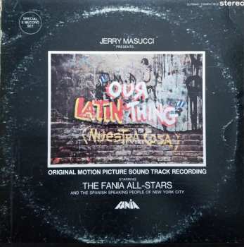 Album Fania All Stars: Our Latin Thing = Nuestra Cosa (Original Sound Track Recording)