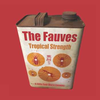 Album The Fauves: Tropical Strength