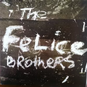 The Felice Brothers: The Felice Brothers