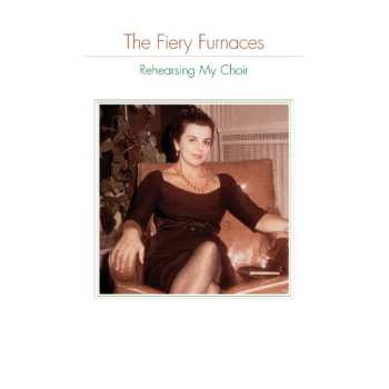 Album The Fiery Furnaces: Rehearsing My Choir