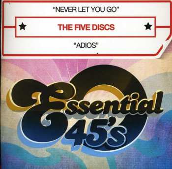 CD The Five Discs: Never Let You Go