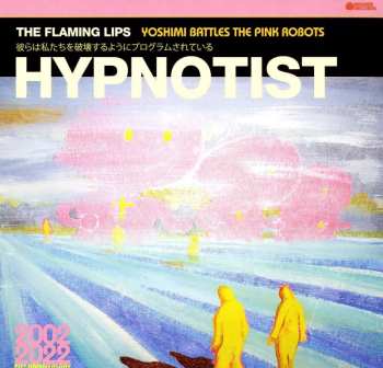 LP The Flaming Lips: Hypnotist LTD | CLR