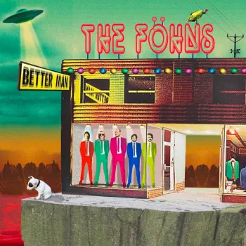 The Föhns: Better Man