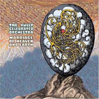 Album The Fully Celebrated Orchestra: Marriage Of Heaven And Earth