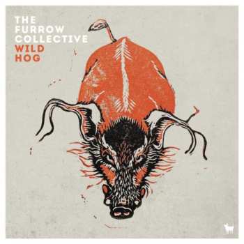CD The Furrow Collective: Wild Hog