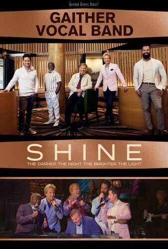 Album The Gaither Vocal Band: Shine: The Darker The Night The Brighter The Light