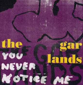 Album The Garlands: You Never Notice Me
