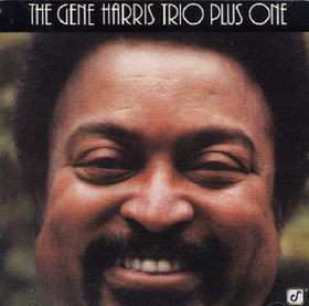 Album The Gene Harris Trio Plus One: The Gene Harris Trio Plus One