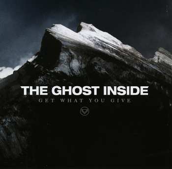 CD The Ghost Inside: Get What You Give