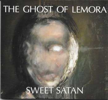 CD The Ghost Of Lemora: Sweet Satan