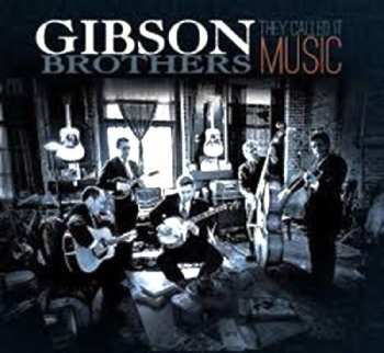 CD Gibson Brothers: They Called It Music