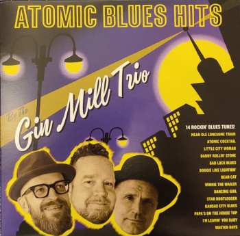 LP The Gin Mill Trio: Atomic Blues Hits