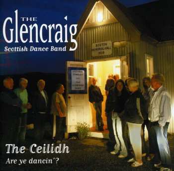Album The Glencraig Scottish Dance Band: The Ceilidh - Are Ye Dancin'?