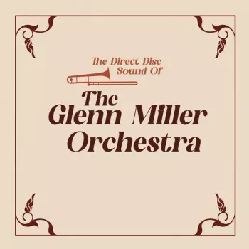 The Direct Disc Sound Of The Glenn Miller Orchestra