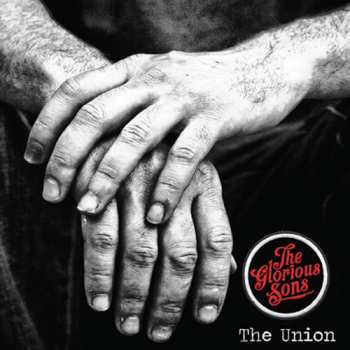 LP The Glorious Sons: The Union