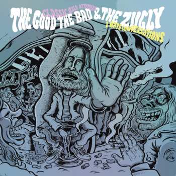 Album The Good The Bad And The Zugly: Classic Oslo Attitude / I Hate Conversations