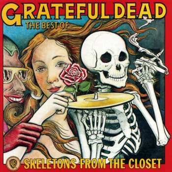 CD The Grateful Dead: Skeletons From The Closet: The Best Of The Grateful Dead
