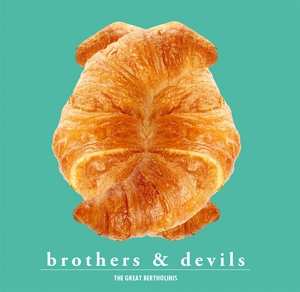 LP The Great Bertholinis: Brothers & Devils CLR