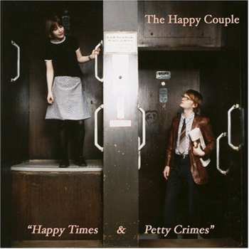 Album The Happy Couple: Happy Times & Petty Crimes