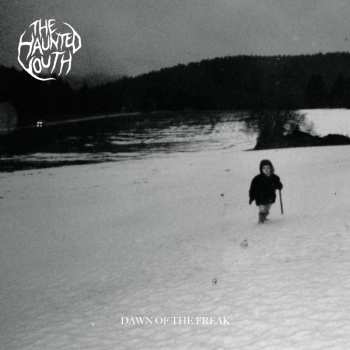 LP The Haunted Youth: Dawn Of The Freak