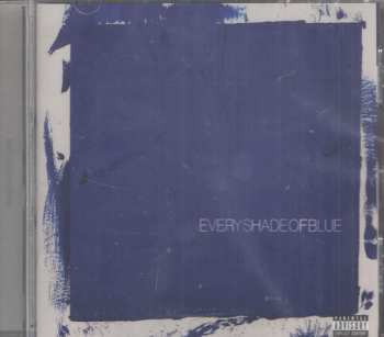 Album The Head And The Heart: Every Shade Of Blue
