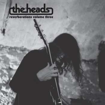 Album The Heads: Reverberations Volume 3