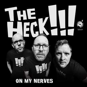 SP The Heck: On My Nerves LTD | NUM | CLR