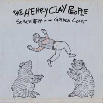 Album The Henry Clay People: Somewhere On The Golden Coast