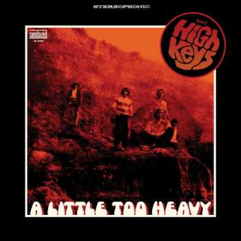 Album The High Keys: A Little Too Heavy