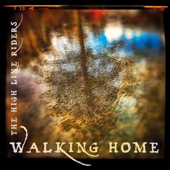 Album The High Line Riders: Walking Home