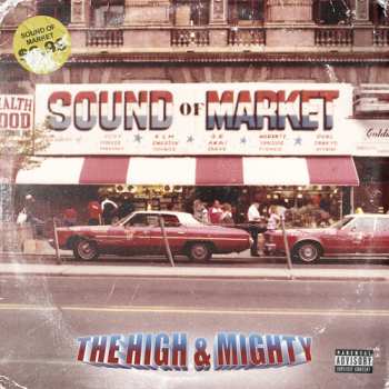 Album The High & Mighty: Sound Of Market
