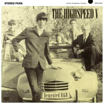 Album The Highspeed V: Demented R&B