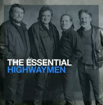 The Essential Highwaymen