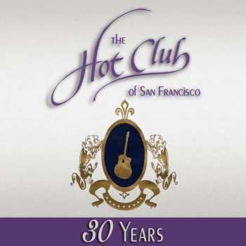 Album The Hot Club Of San Francisco: 30 Years