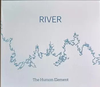 The Human Element: River