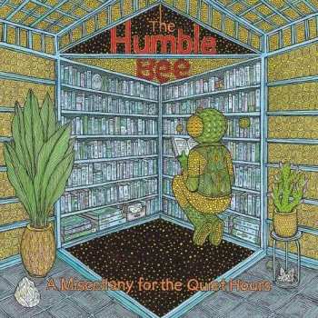 Album The Humble Bee: A Miscellany For The Quiet Hours