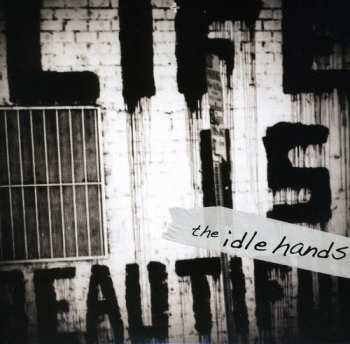 Album The Idle Hands: Life Is Beautiful