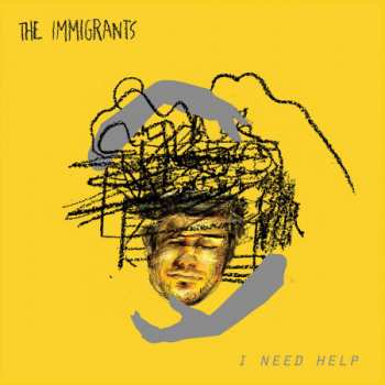 LP The Immigrants: I Need Help