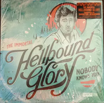 Hellbound Glory: Nobody Knows You