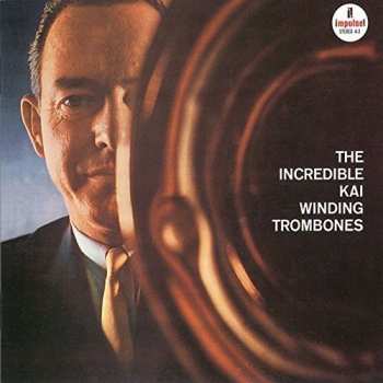 Album The Kai Winding Trombones: The Incredible Kai Winding Trombones