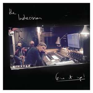 Album The Indecision: Give It Up!